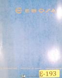 Ebosa-Ebosa Semi-Automatic Turning and Thread Chasing Machine, Operations Manual 1960-M32-06